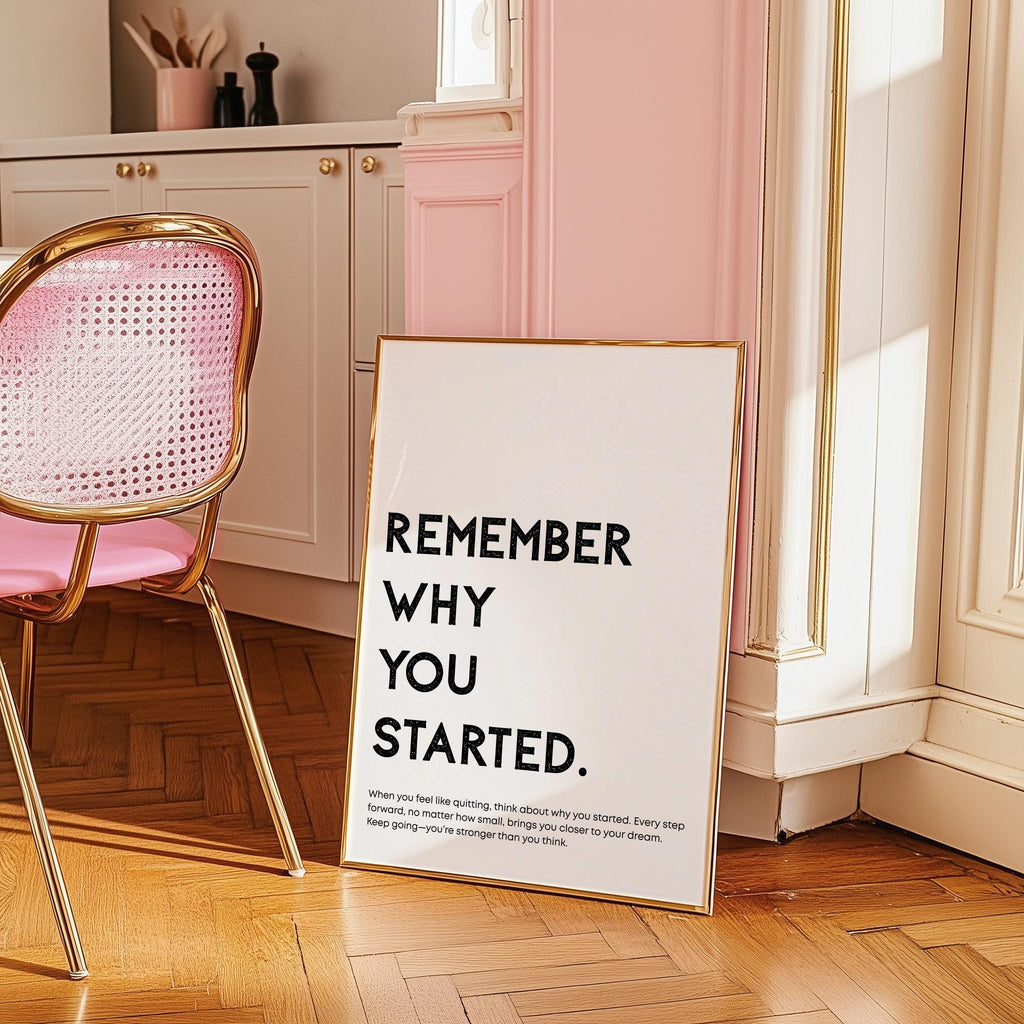 Remember Why You Started – Minimal Motivational Quote Print (Digital Download)