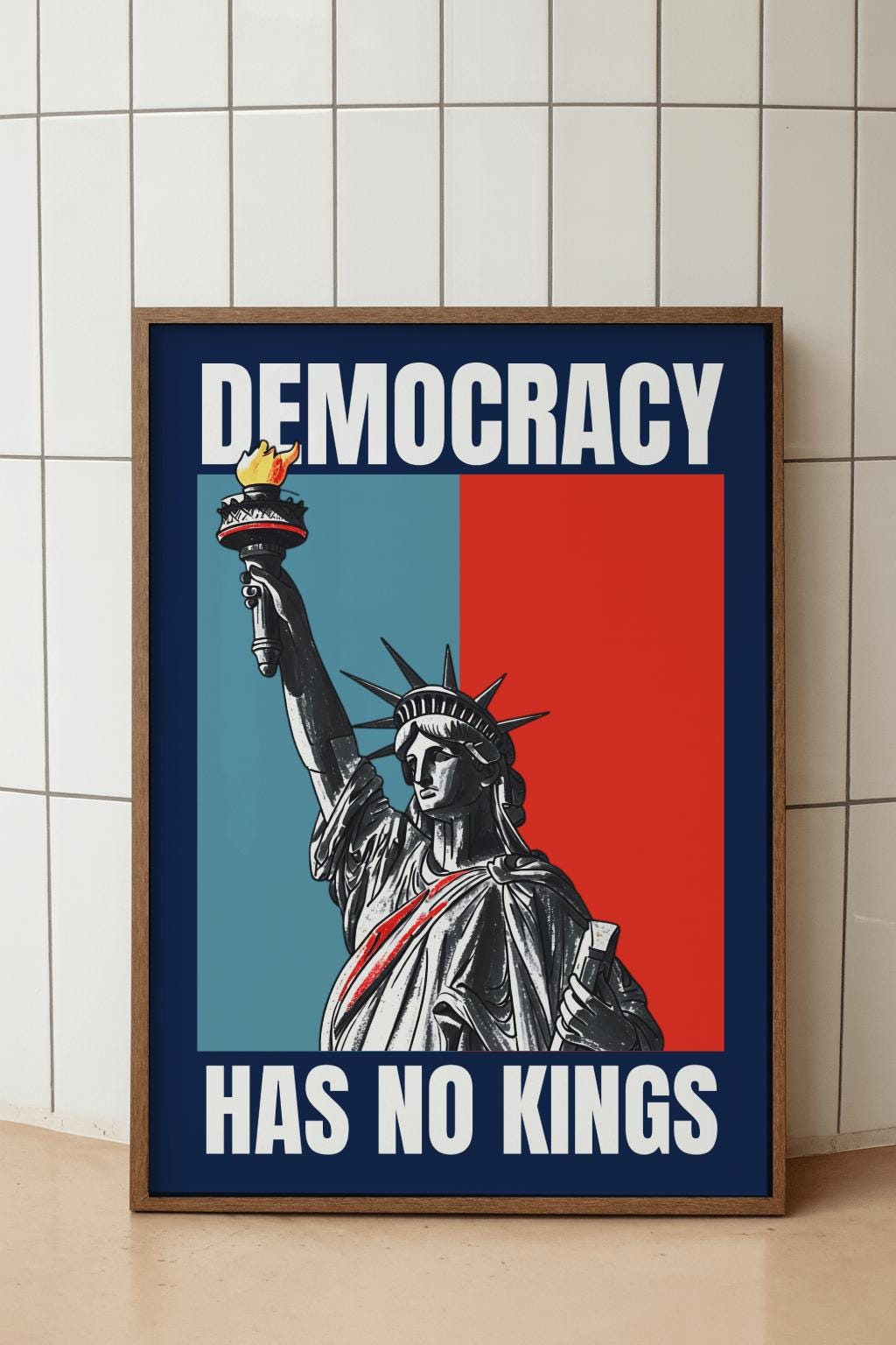 Democracy Has No Kings Poster – Statue of Liberty Wall Art, Freedom Protest Sign, Peaceful Political Decor (Digital Download)