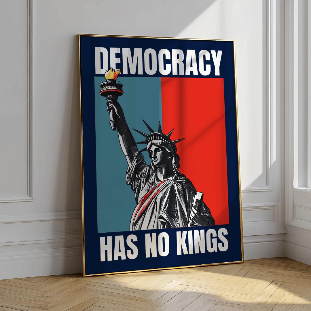 Democracy Has No Kings Poster – Statue of Liberty Wall Art, Freedom Protest Sign, Peaceful Political Decor (Digital Download)