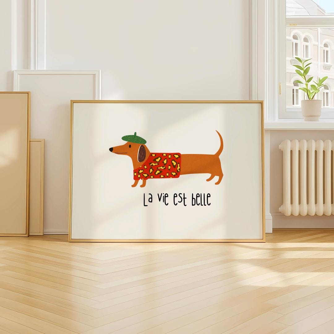 Cute Dog Poster La Vie Est Belle French Dachshund Wall Art - Digital Download