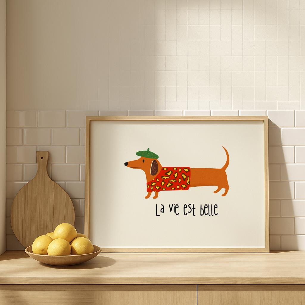 Cute Dog Poster La Vie Est Belle French Dachshund Wall Art - Digital Download