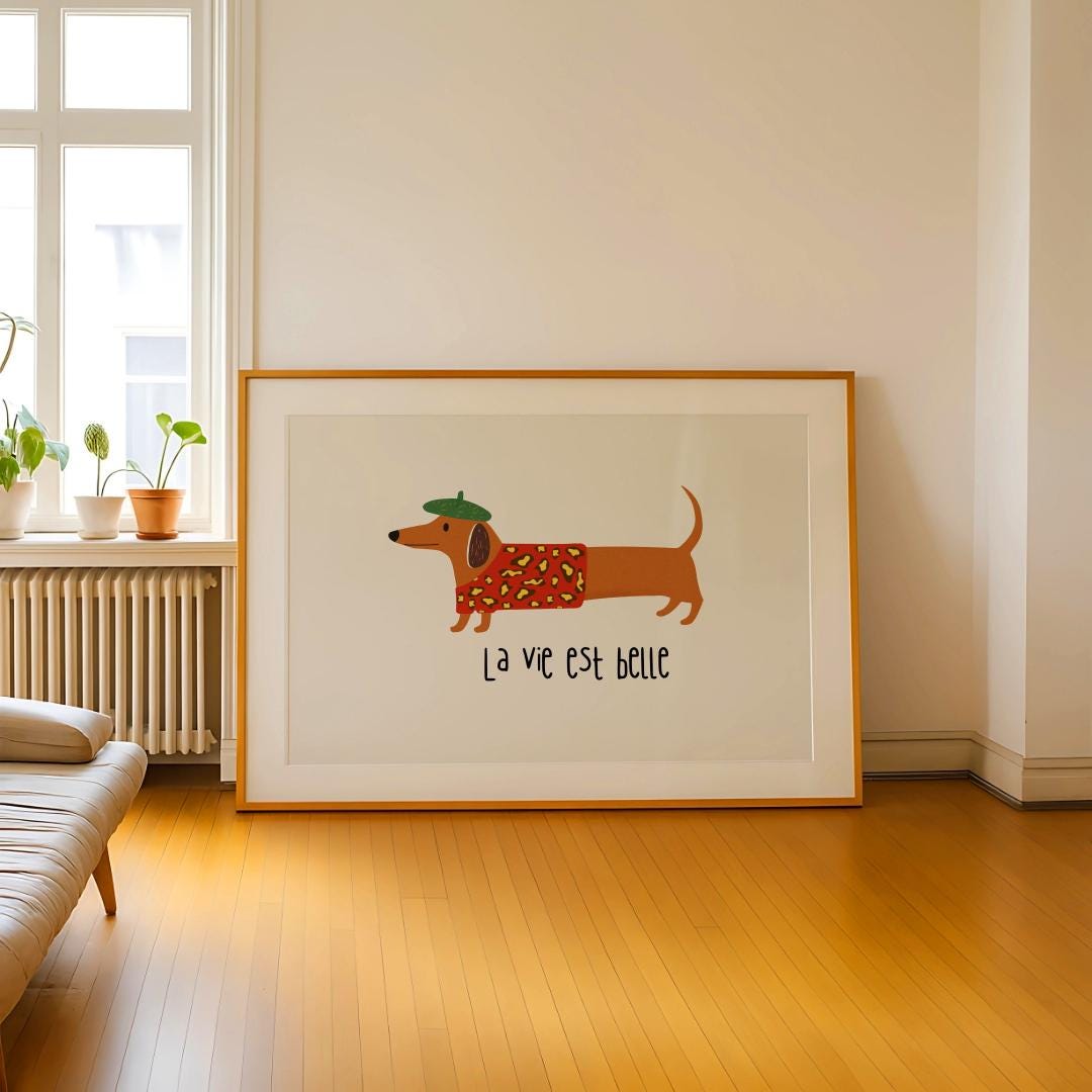 Cute Dog Poster La Vie Est Belle French Dachshund Wall Art - Digital Download